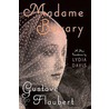Madame Bovary: Provincial Ways door Gustave Flausbert
