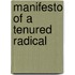 Manifesto of a Tenured Radical