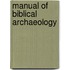 Manual Of Biblical Archaeology