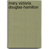 Mary Victoria Douglas-Hamilton door Ronald Cohn