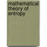 Mathematical Theory of Entropy door James W. England