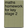 Maths Homework for Key Stage 2 by Vicki Parfitt