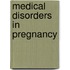 Medical Disorders in Pregnancy