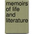 Memoirs Of Life And Literature