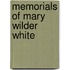 Memorials Of Mary Wilder White
