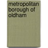 Metropolitan Borough of Oldham door Ronald Cohn