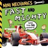 Mini Mechanics Fast And Mighty door Tim Bugbird