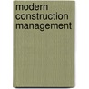 Modern Construction Management door Frank Harris
