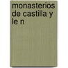 Monasterios de Castilla y Le N by Fuente Wikipedia