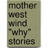 Mother West Wind "Why" Stories