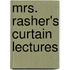 Mrs. Rasher's Curtain Lectures