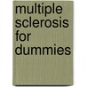 Multiple Sclerosis For Dummies door Barbara Giesser