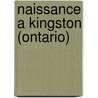 Naissance a Kingston (Ontario) by Source Wikipedia