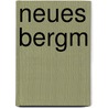 Neues bergm by Christian A. S. Hoffmann