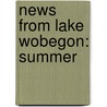 News From Lake Wobegon: Summer door Garrison Keillor