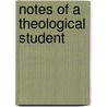 Notes of a Theological Student by J. M Hoppin