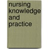 Nursing Knowledge And Practice by David Howard