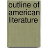 Outline Of American Literature door Kathryn van Spanckeren
