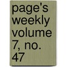 Page's Weekly Volume 7, No. 47 door Onbekend