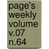 Page's Weekly Volume V.07 N.64 door Onbekend