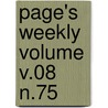 Page's Weekly Volume V.08 N.75 by Unknown