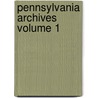 Pennsylvania Archives Volume 1 door Onbekend