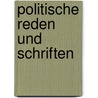 Politische Reden Und Schriften door Anastasius Gr�N