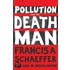Pollution and the Death of Man