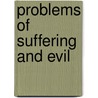 Problems of Suffering and Evil door John Cowburn