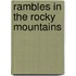 Rambles In The Rocky Mountains