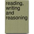 Reading, Writing and Reasoning