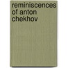 Reminiscences of Anton Chekhov by Maksim Gor'kii