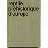 Reptile Prehistorique D'Europe door Source Wikipedia