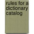 Rules for a Dictionary Catalog