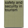 Safety and Security in Tourism door David Timothy Duval
