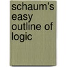 Schaum's Easy Outline of Logic door John Nolt