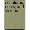 Scriptures, Sects, And Visions door Michael E. Stone