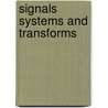 Signals Systems and Transforms by John M. Parr