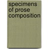 Specimens Of Prose Composition door Frank Wilson Cheney Hersey
