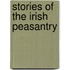Stories Of The Irish Peasantry