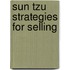 Sun Tzu Strategies for Selling