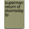 Superman Return of Doomsday Tp by Steve Lyons