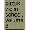 Suzuki Violin School, Volume 3 door Shin'ichi Suzuki