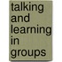 Talking And Learning In Groups