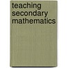 Teaching Secondary Mathematics door Beverly Smith