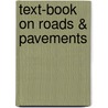 Text-Book on Roads & Pavements door Spalding Frederick P. (Frede 1857-1923