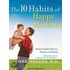 The 10 Habits Of Happy Mothers