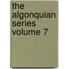 The Algonquian Series Volume 7 door William Wallace Tooker