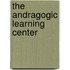 The Andragogic Learning Center