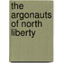 The Argonauts Of North Liberty